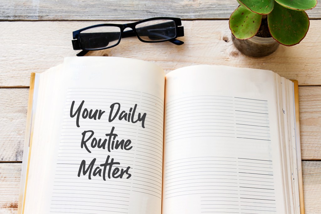 Why Regularity and Routines Aren’t Boring but Actually Raise Your Life Quality